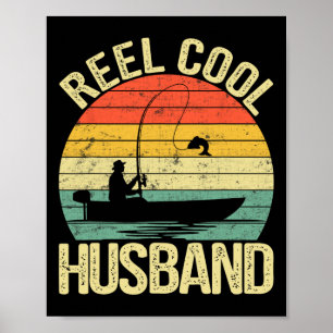 Reel Cool Husband Fishing Gifts For Father's Day F Poster