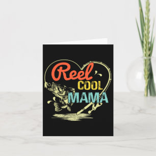 Reel Cool Mama Fishing Mothers Day For Womens  Card