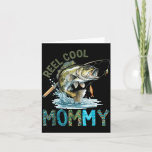 Reel Cool Mummy Mothers Day Fishing Lovers Card