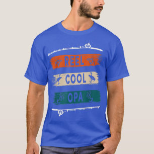 Reel Cool Opa Fisherman Funny Fishing Tee