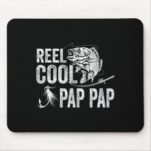Reel Cool Pap Pap Fishing Fathers Day Gifts Mouse Pad