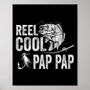 Reel Cool Pap Pap Fishing Fathers Day Gifts  Poster