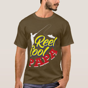Reel Cool Papa Fishing Dad Fathers Day Gift T-Shirt
