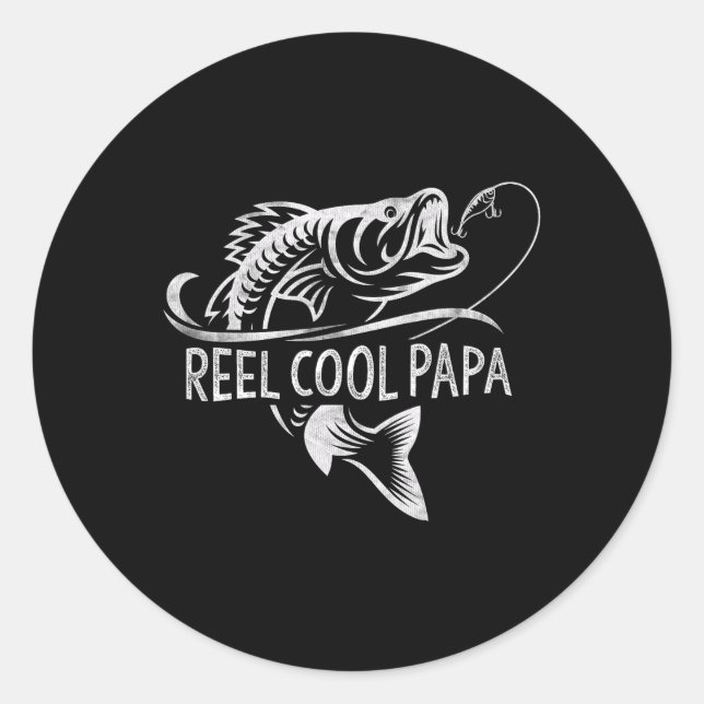 Reel Cool Papa Fishing Dad Gifts Father's Day Fish Classic Round Sticker (Front)