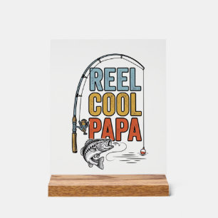 Reel Cool Papa Fishing Shirt Design_1 Acrylic Sign