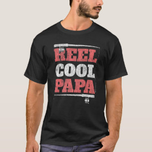 Reel Cool Papa Proud Son Daughter Father Fish Fish T-Shirt