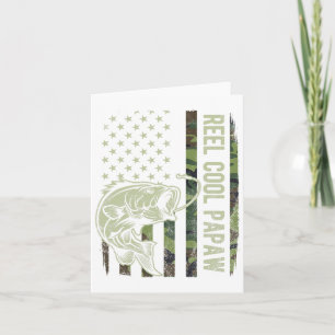 Reel Cool Papaw Camouflage American Flag Fathers D Card