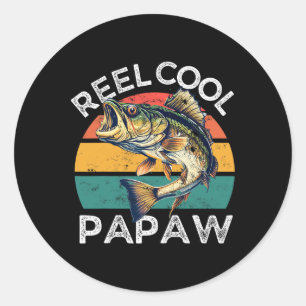 Reel Cool Papaw Fathers Day Funny B Dad Classic Round Sticker