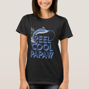 Reel Cool Papaw Funny Fishing Grandpa T-Shirt