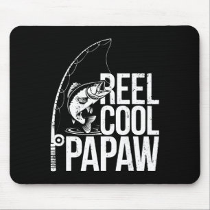 Reel Cool Papaw Shirt Men Papa Fisherman Fathers D Mouse Pad