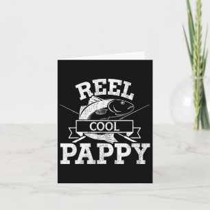 Reel Cool Pappy Fishing Grandpa For Fathers Day Bi Card