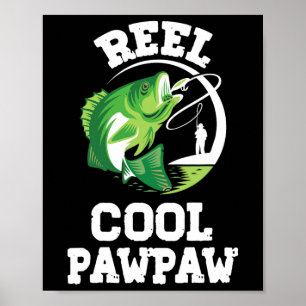 Reel Cool Paw-paw Fishing Fisherman Funny Retro Pa Poster