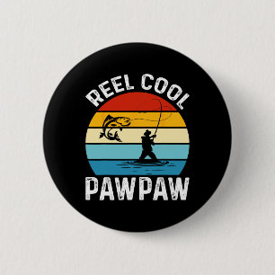 Reel Cool Pawpaw Fishing Fisherman Funny Retro Paw 6 Cm Round Badge