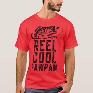 Reel Cool PawPaw Fishing Gifts Grandpa Funny  T-Shirt