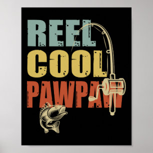 Reel Cool Pawpaw Funny Fisherman Vintage Fishing D Poster