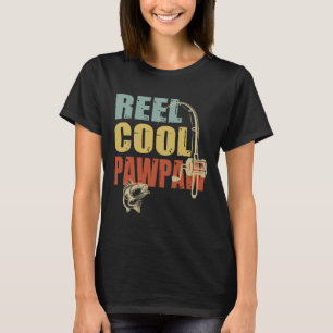 Reel Cool Pawpaw Funny Fisherman Vintage Fishing D T-Shirt
