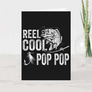Reel Cool Pop Pop Fishing Fathers Day Gifts Card