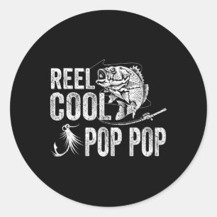 Reel Cool Pop Pop Fishing Fathers Day Gifts Classic Round Sticker