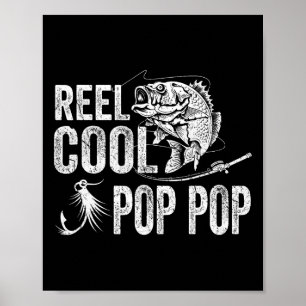 Reel Cool Pop Pop Fishing Fathers Day Gifts Poster