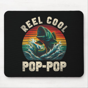 Reel Cool Pop Pop Fishing Poppop Fathers Day Fishe Mouse Pad