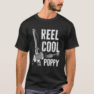 Reel Cool Poppy Fishing Father's Day T-Shirt