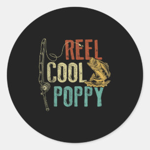 Reel Cool Poppy Fishing Grandpa Gift Fathers Day F Classic Round Sticker