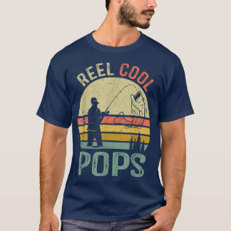 Reel Cool Pops Fishing Dad Gifts Father's Day Fish T-Shirt