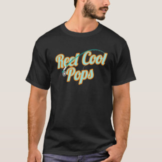 Reel Cool PopsFishing Grandfather Fathers Gift T-Shirt