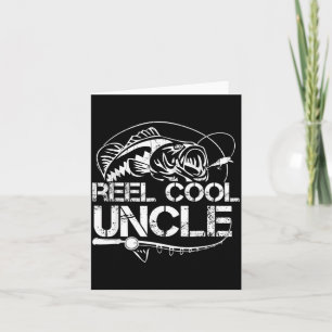 Reel Cool Uncle Fishing Daddy Fathers Day Dad for Card