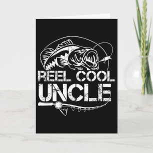 Reel Cool Uncle Fishing Daddy Fathers Day Dad Gift Card