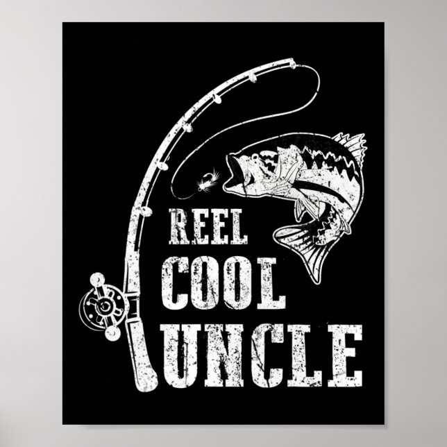 Reel Cool Uncle Fishing Daddy Fathers Day  Poster (Front)