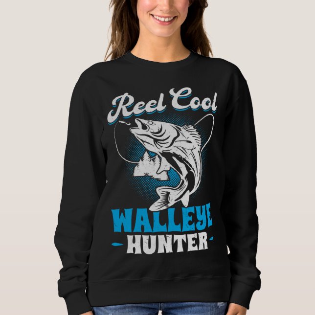 Reel Cool Walleye Hunter Sweatshirt (Front)