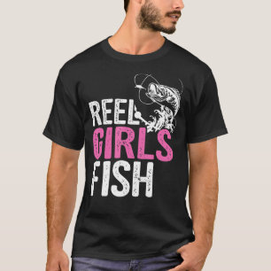 Reel Girls Fish Bass Fishing Funny Fisherwoman Mum T-Shirt