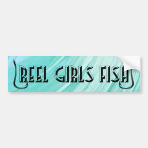 Reel Girls Fish - Bumper Sticker