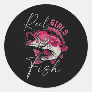 Reel Girls Fish Funny Fishing Girl Women Fishing  Classic Round Sticker