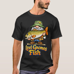 Reel Gnomes Fish – Funny Fishing Gnome with Gian T-Shirt