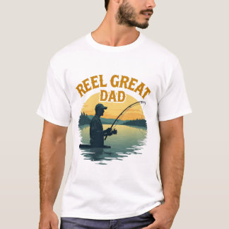Reel Great Dad Fishing T-Shirt