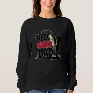 Reel Great Dad funny fun bass fishing fisherman An Sweatshirt