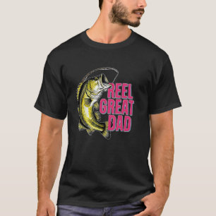 Reel Great Dad funny fun bass fishing fisherman An T-Shirt