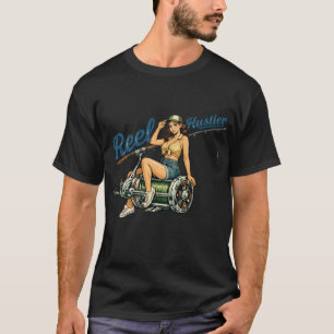 Reel Hustler Retro Fishing Pin-Up Funny Fish T-Shirt