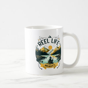 Reel Life Beauty Fishy Fisherman Funny Fishing Lov Coffee Mug