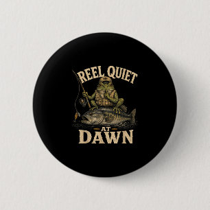 Reel quiet at dawn funny fishing frog bass pun 6 cm round badge