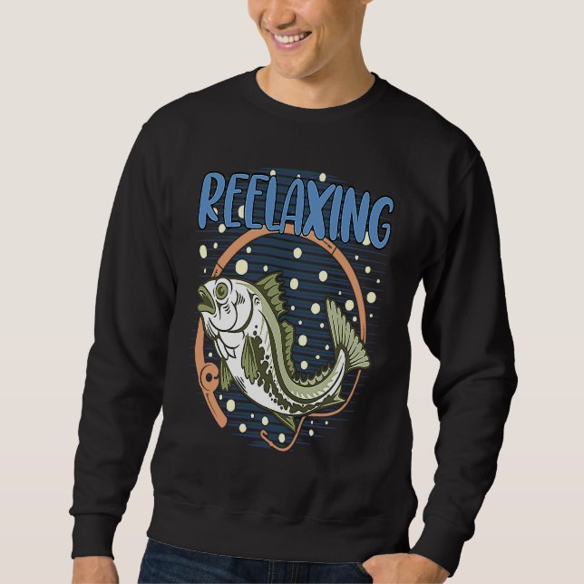 REELaxing Fishing Motivational Quote Fisherman Ins Sweatshirt (Front)