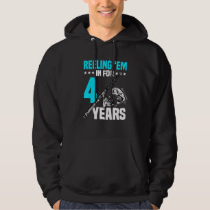 Reeling 'em In For 4 Years Birthday 4th Bday Celeb Hoodie
