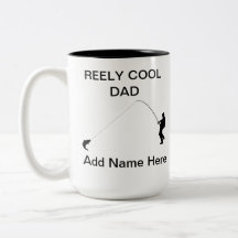"REELY Cool Dad" Customizable Mug