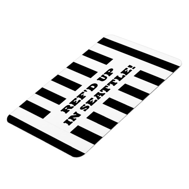 Ref'd Up In Seattle with Replacement Referees Magnet (Left Side)