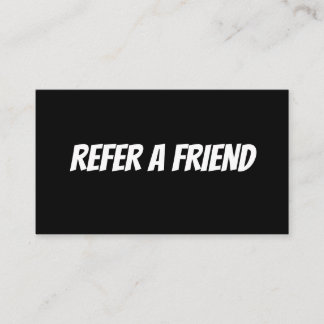 REFER A FRIEND CARD