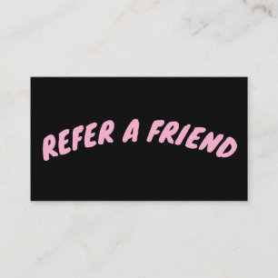REFER A FRIEND CUSTOM BLACK CARD