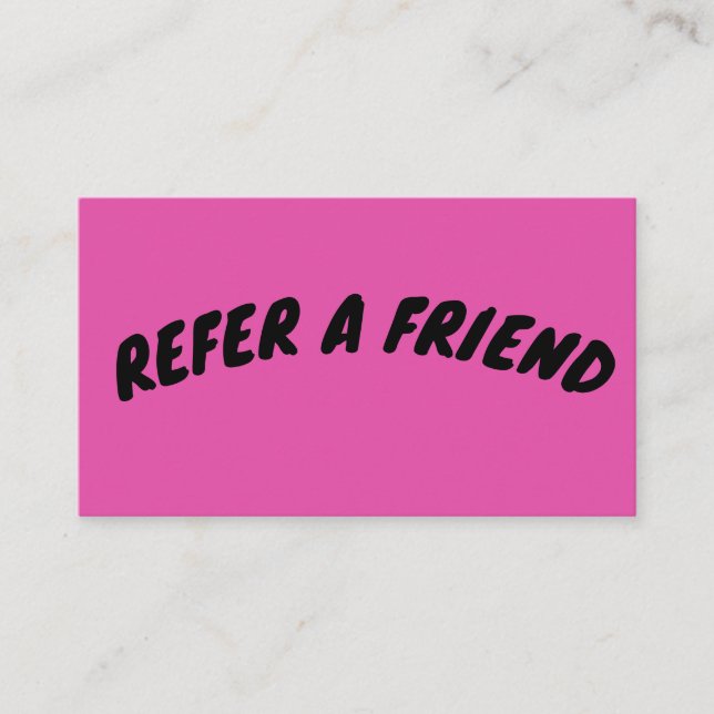 REFER A FRIEND CUSTOM PINK CARD (Front)