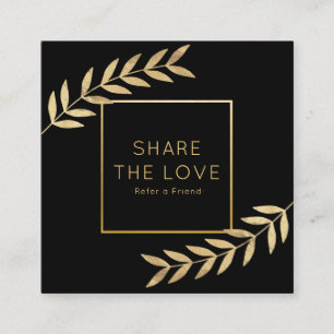 Refer a Friend Gold Foil Leaf Referral Salon Square Business Card